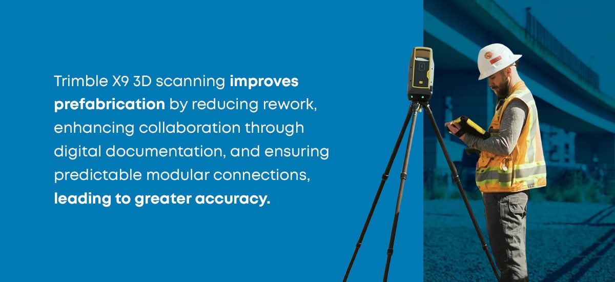 Benefits of Trimble X9 3D Scanning for Prefabrication and Modular Construction