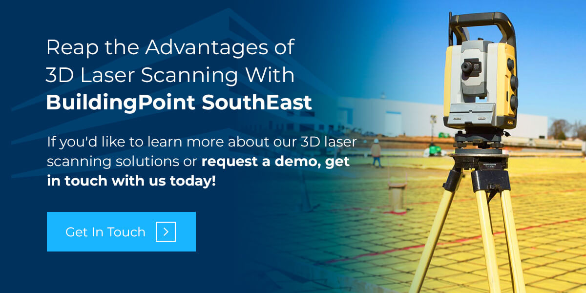 Reap the Advantages of 3D Laser Scanning With BuildingPoint SouthEast