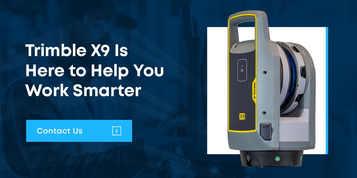 Trimble X9 is Here to Help You Work Smarter